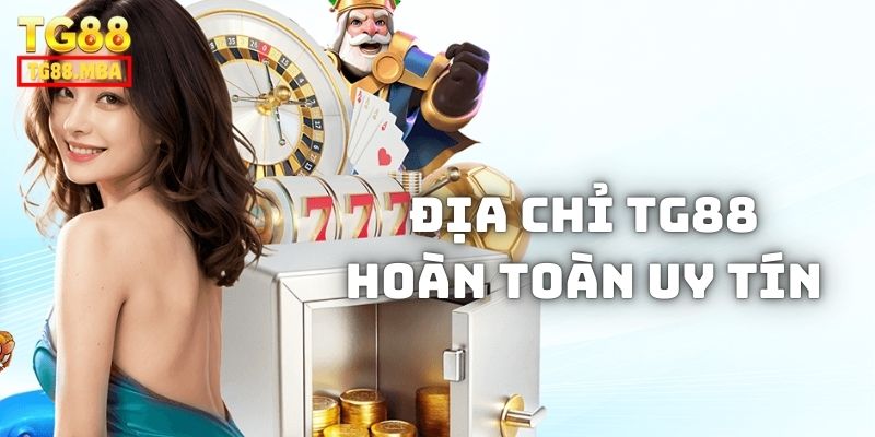 tg88 hoàn toàn uy tín